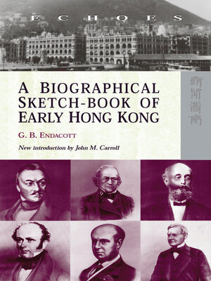 cover image of A Biographical Sketch-Book of Early Hong Kong